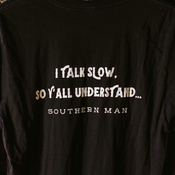 I Talk Slow So Y'all Understand - Long Sleeve